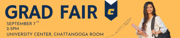 Grad Fair, Sept 7 from 2-5 PM in the University Center Chattanooga Rooms