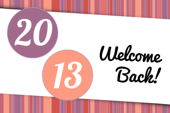 Welcome Back Spring 2013!