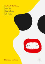 Lady Gaga and the Sociology of Fame cover