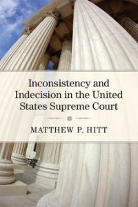 Inconsistency and Indecision in the Supreme Court book cover